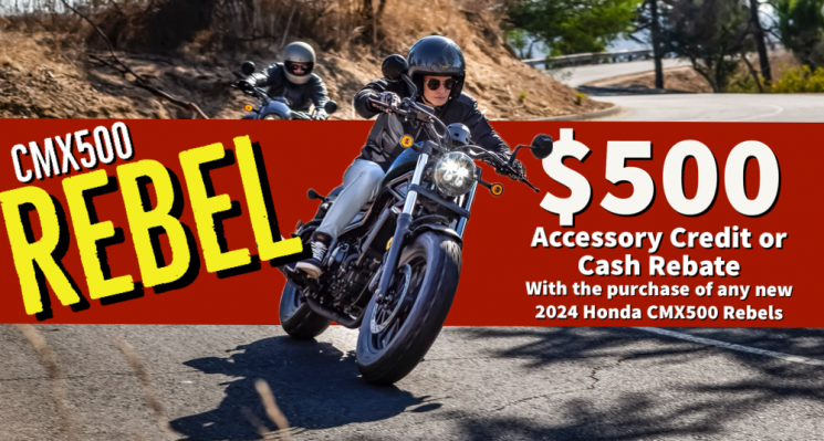 $500 Accessory Credit or Take it Off the MSRP on 2024 CMX500 Rebels